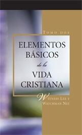 Elementos básicos de la vida cristiana, tomo 2 by Witness Lee & Watchman Nee
